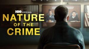 HBO Documentary “Nature of the Crime” Explores the Parole。